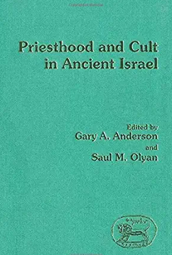 Priesthood and Cult in Ancient Israel