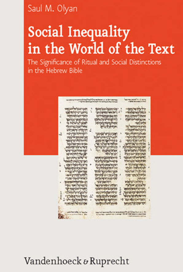 Social Inequality in the World of the Text: The Significance of Ritual and Social Distinctions in the Hebrew Bible